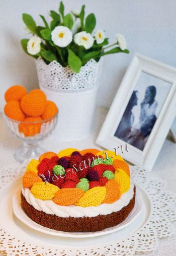 Торт фруктовый десерт и мандарины крючком